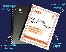 Load image into Gallery viewer, 2024 | CPA Exam Review Notes - ISC | Printed &amp; Shipped | 32 Pages | Information Systems and Controls | 2024 Edition
