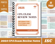 Load image into Gallery viewer, 2025 | CPA Exam Review Notes - ISC | Printed &amp; Shipped | 32 Pages | Information Systems and Controls | 2025 Edition
