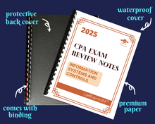 Load image into Gallery viewer, 2025 | CPA Exam Review Notes - ISC | Printed &amp; Shipped | 32 Pages | Information Systems and Controls | 2025 Edition
