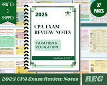 Load image into Gallery viewer, 2025 | CPA Exam Review Notes - REG | Printed &amp; Shipped | 37 Pages | Taxation and Regulation | 2025 Edition
