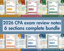 Load image into Gallery viewer, 2026 | CPA Exam Review Notes - 6 Sections Complete Bundle | Printed &amp; Shipped | 216 Pages | 2026 Edition
